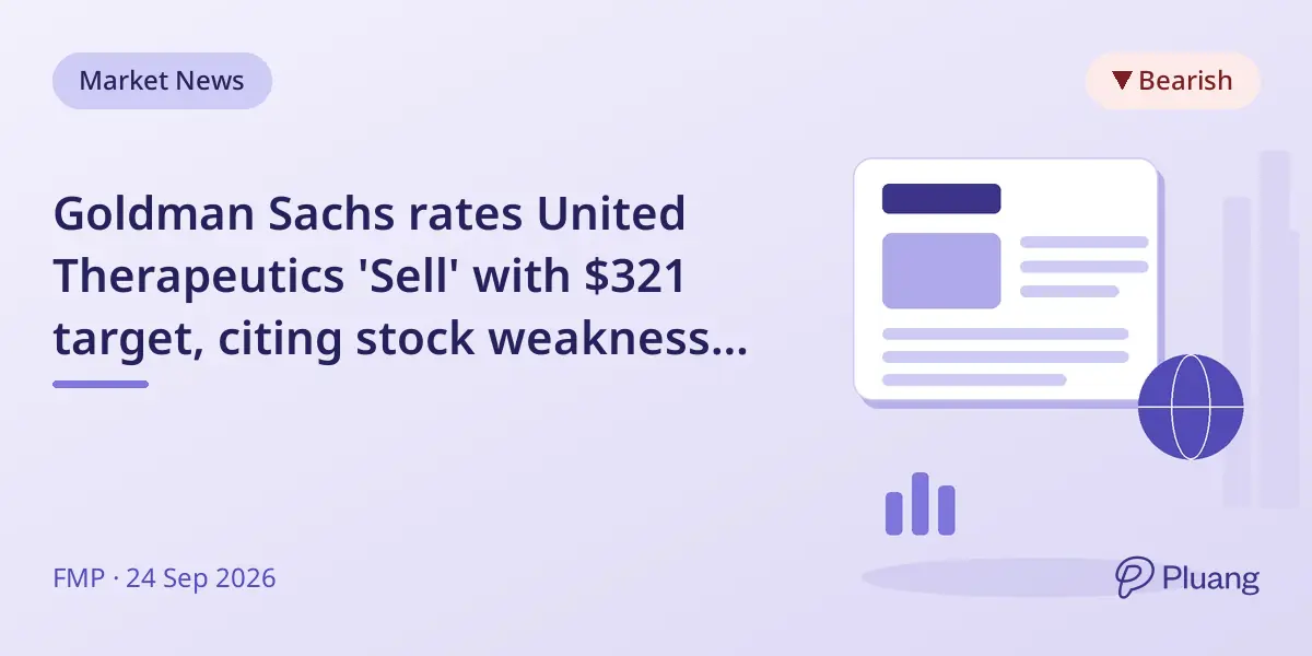 Goldman Sachs rates United Therapeutics 'Sell' with $321 target, citing stock weakness despite drug prospects.