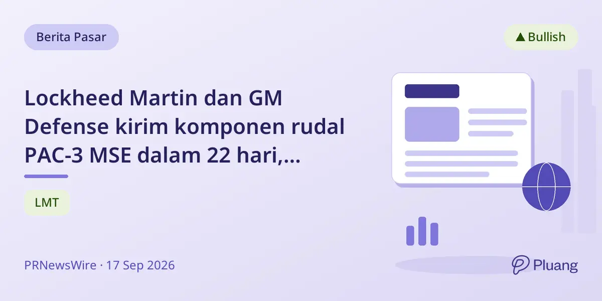 Lockheed Martin dan GM Defense kirim komponen rudal PAC-3 MSE dalam 22 hari, percepat produksi pertahanan AS.