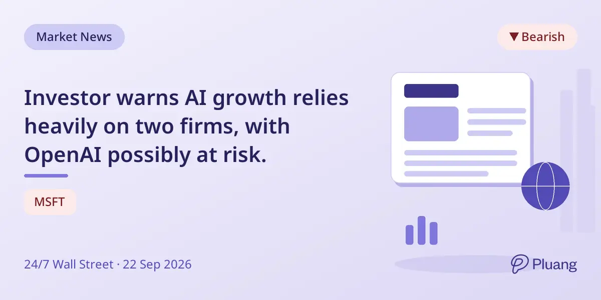 Investor warns AI growth relies heavily on two firms, with OpenAI possibly at risk.
