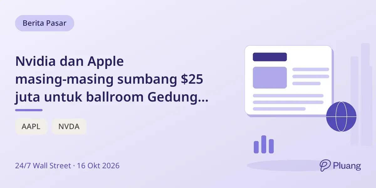 Nvidia dan Apple masing-masing sumbang $25 juta untuk ballroom Gedung Putih Trump, tunjukkan hubungan politik di tengah tantangan sektor teknologi.