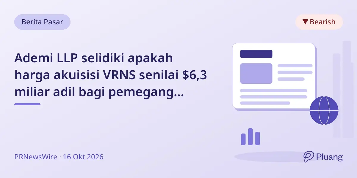 Ademi LLP selidiki apakah harga akuisisi VRNS senilai $6,3 miliar adil bagi pemegang saham