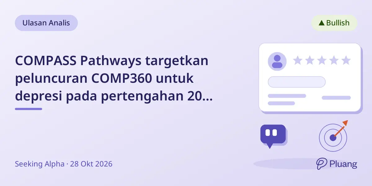 COMPASS Pathways targetkan peluncuran COMP360 untuk depresi pada pertengahan 2027 dengan dana kuat.
