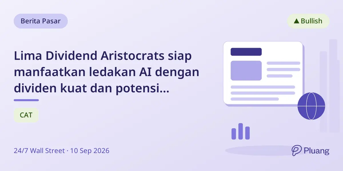 Lima Dividend Aristocrats siap manfaatkan ledakan AI dengan dividen kuat dan potensi pertumbuhan.