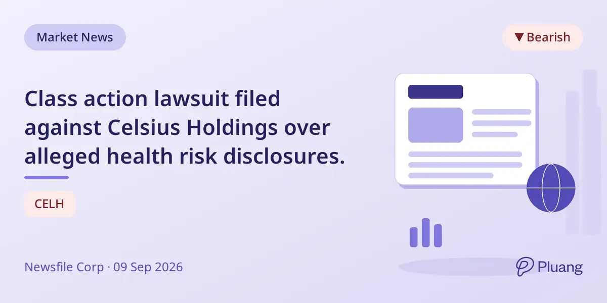 Class action lawsuit filed against Celsius Holdings over alleged health risk disclosures.
