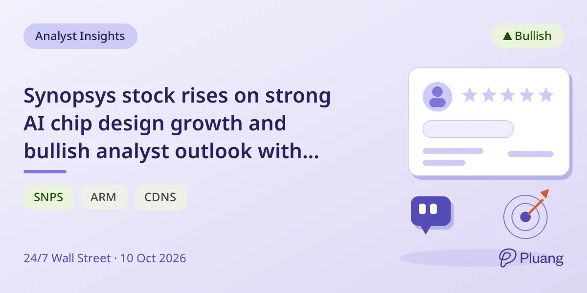 Synopsys stock rises on strong AI chip design growth and bullish analyst outlook with 24% upside potential.