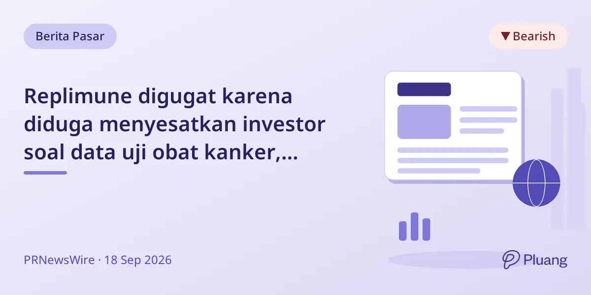 Replimune digugat karena diduga menyesatkan investor soal data uji obat kanker, saham anjlok usai FDA tolak.
