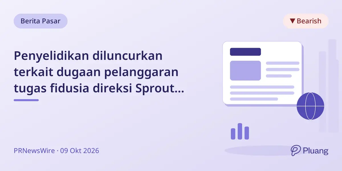 Penyelidikan diluncurkan terkait dugaan pelanggaran tugas fidusia direksi Sprout Social