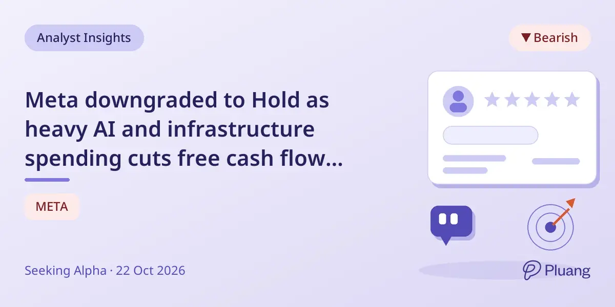 Meta downgraded to Hold as heavy AI and infrastructure spending cuts free cash flow despite strong revenue.