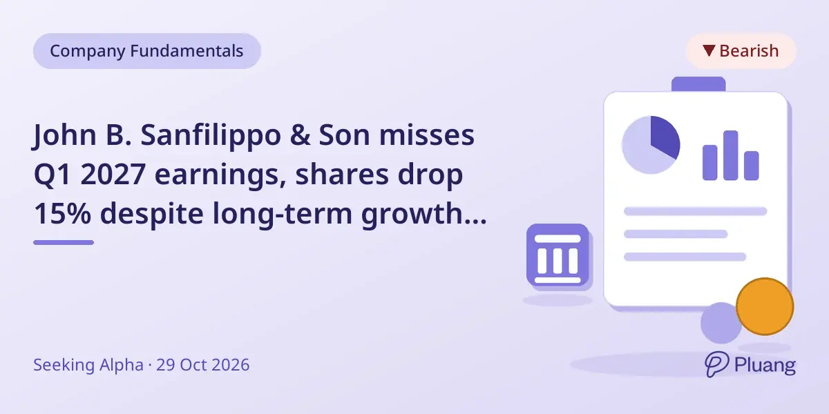 John B. Sanfilippo & Son misses Q1 2027 earnings, shares drop 15% despite long-term growth outlook