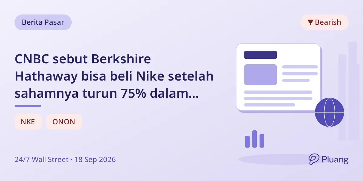 CNBC sebut Berkshire Hathaway bisa beli Nike setelah sahamnya turun 75% dalam lima tahun.