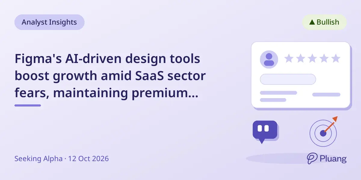 Figma's AI-driven design tools boost growth amid SaaS sector fears, maintaining premium valuation and strong customer retention.