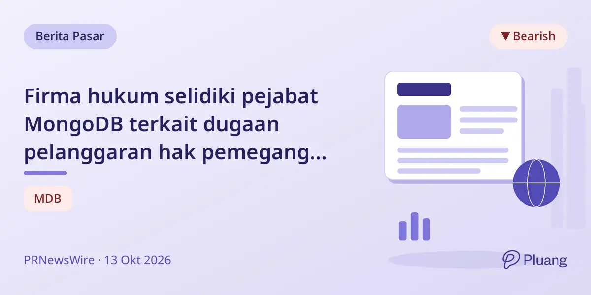 Firma hukum selidiki pejabat MongoDB terkait dugaan pelanggaran hak pemegang saham.