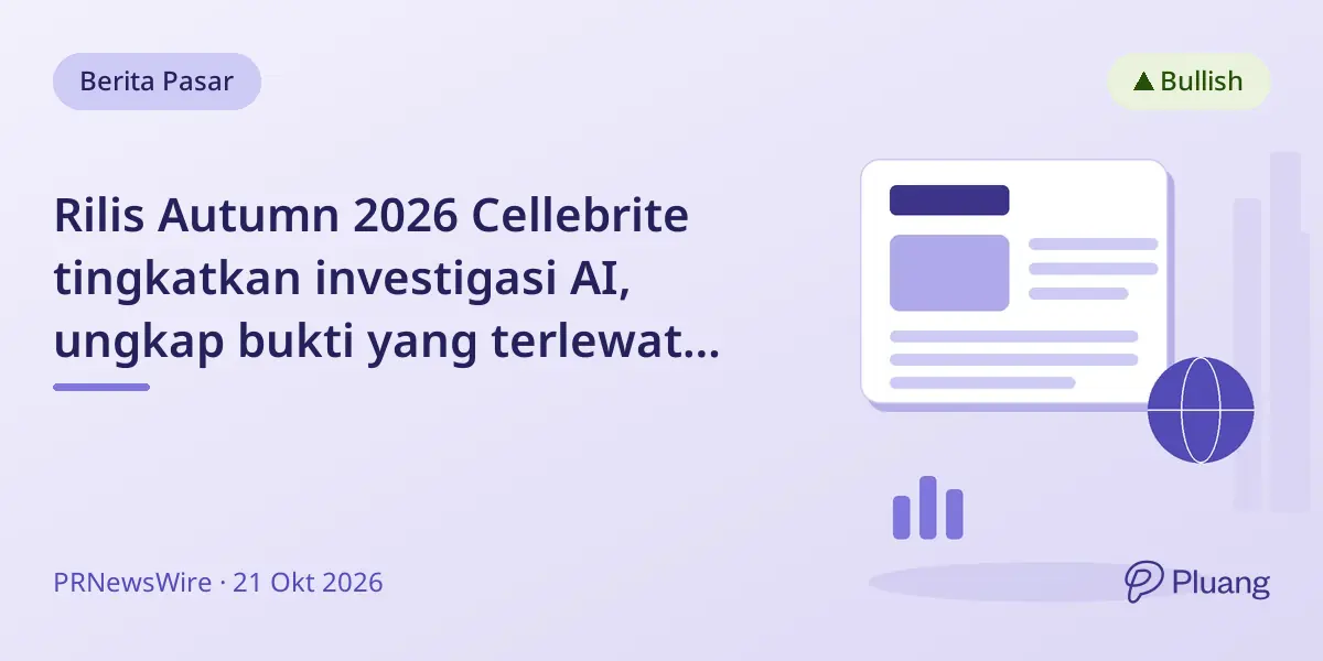 Rilis Autumn 2026 Cellebrite tingkatkan investigasi AI, ungkap bukti yang terlewat manual.