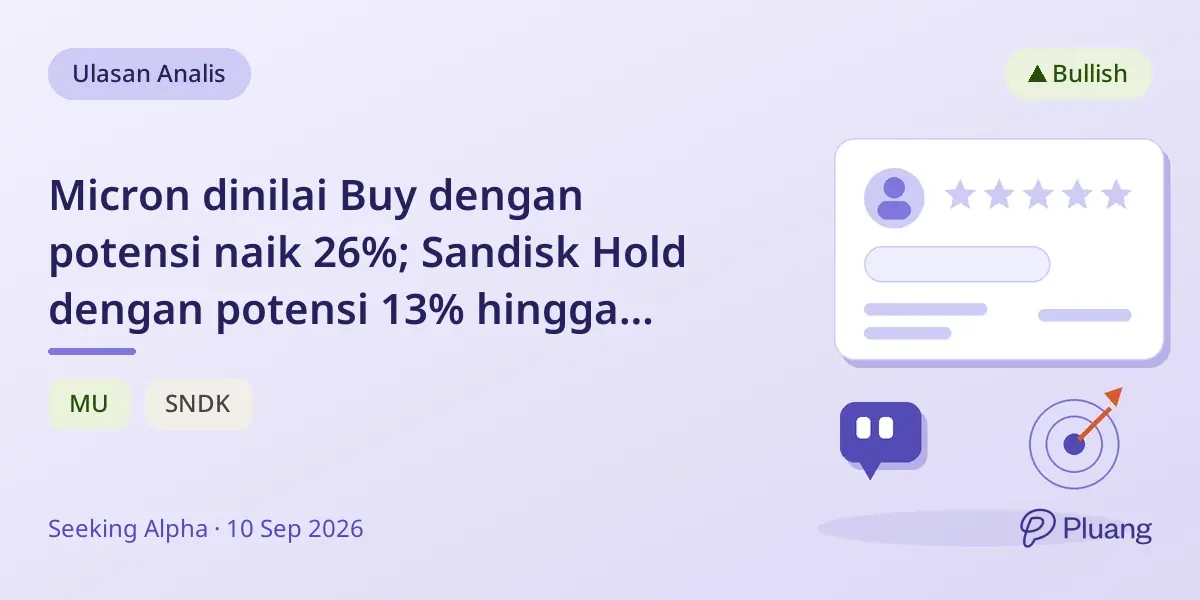 Micron dinilai Buy dengan potensi naik 26%; Sandisk Hold dengan potensi 13% hingga 2028.