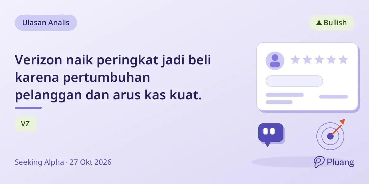 Verizon naik peringkat jadi beli karena pertumbuhan pelanggan dan arus kas kuat.