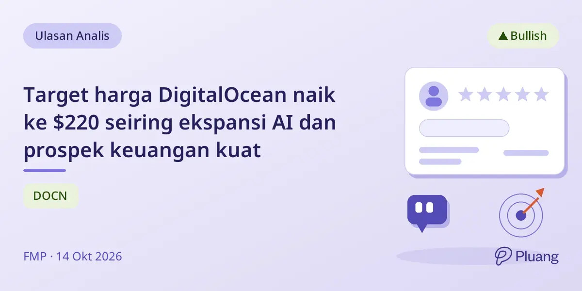 Target harga DigitalOcean naik ke $220 seiring ekspansi AI dan prospek keuangan kuat