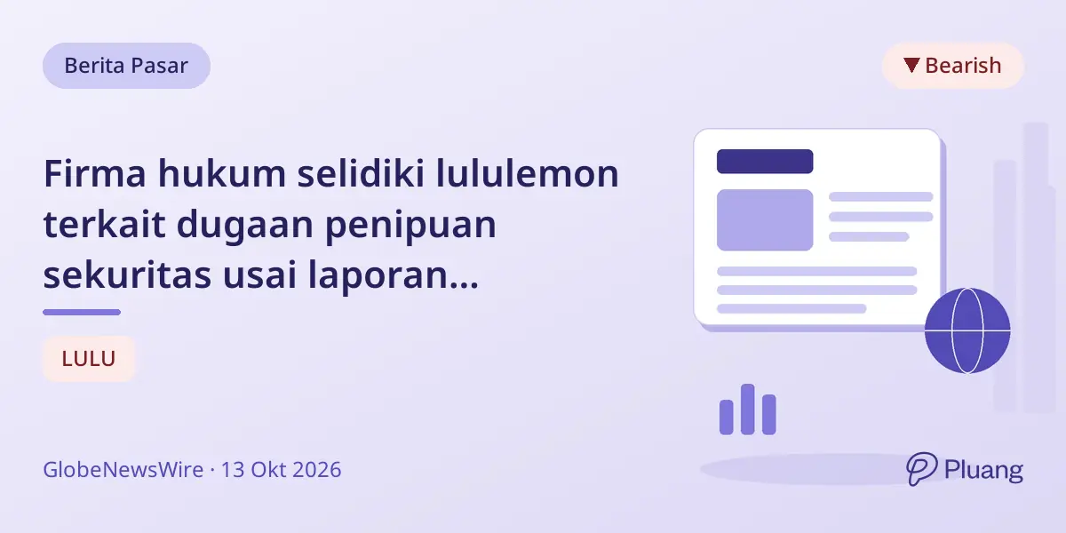 Firma hukum selidiki lululemon terkait dugaan penipuan sekuritas usai laporan keuangan mengecewakan