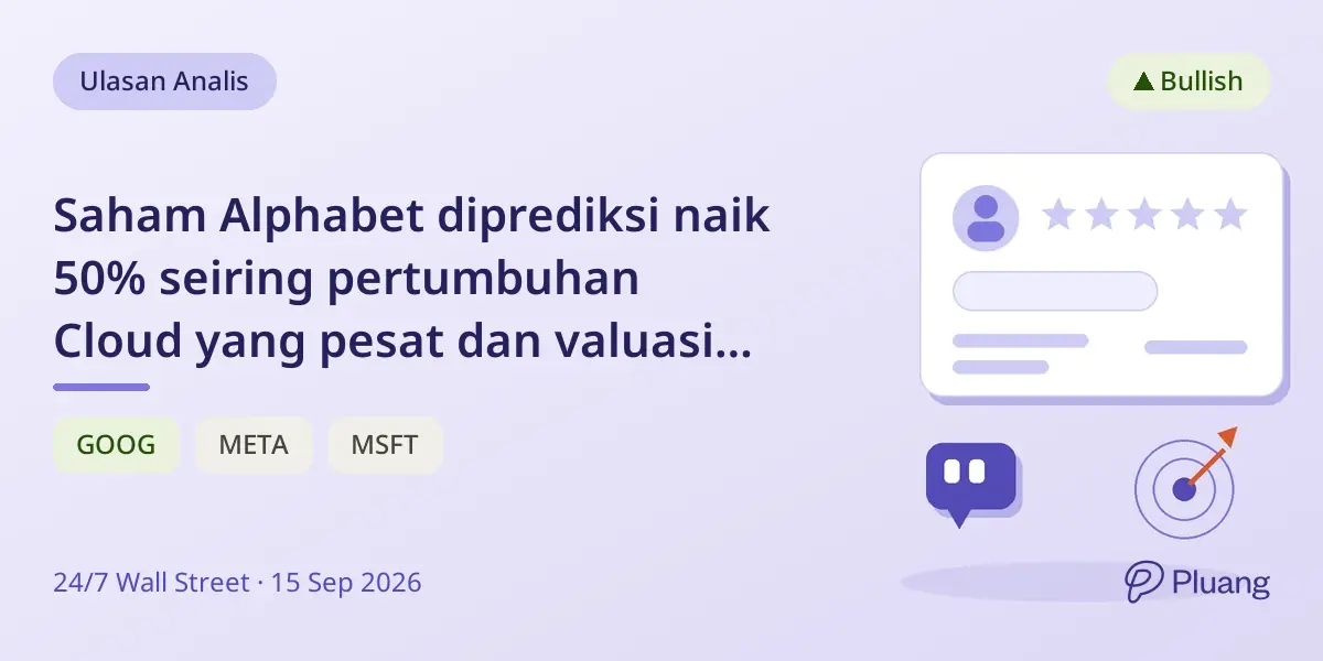 Saham Alphabet diprediksi naik 50% seiring pertumbuhan Cloud yang pesat dan valuasi murah