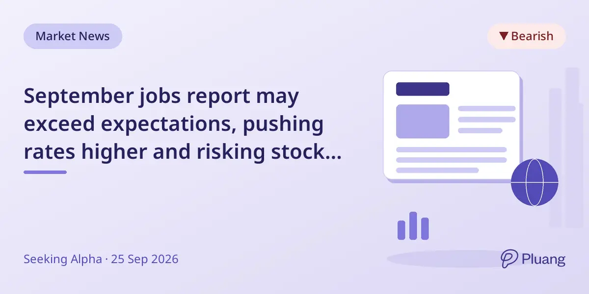 September jobs report may exceed expectations, pushing rates higher and risking stock market correction.