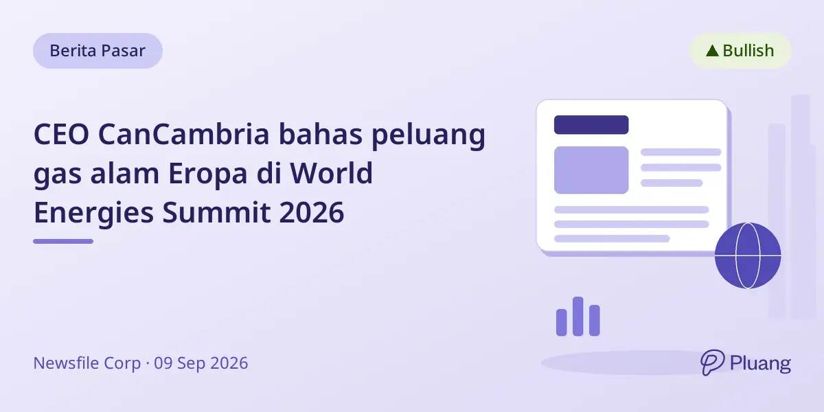 CEO CanCambria bahas peluang gas alam Eropa di World Energies Summit 2026