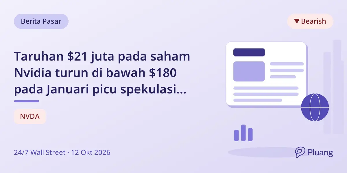Taruhan $21 juta pada saham Nvidia turun di bawah $180 pada Januari picu spekulasi pasar.