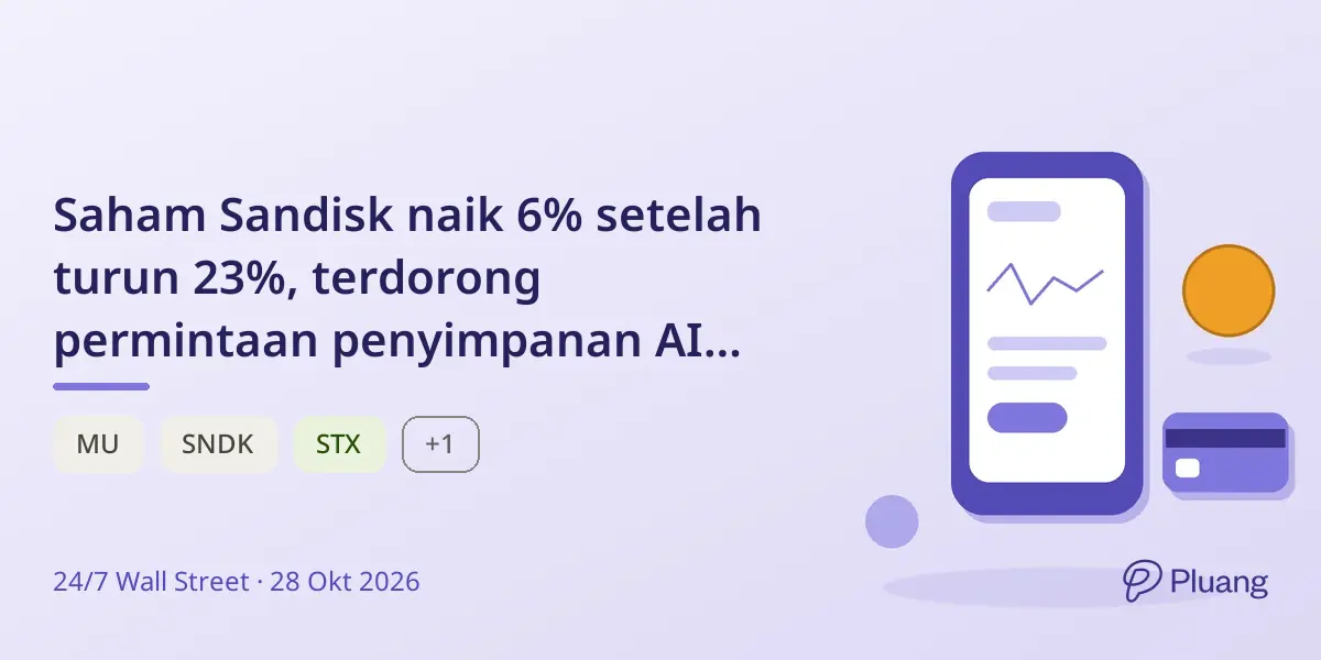 Saham Sandisk naik 6% setelah turun 23%, terdorong permintaan penyimpanan AI kuat dari Seagate.