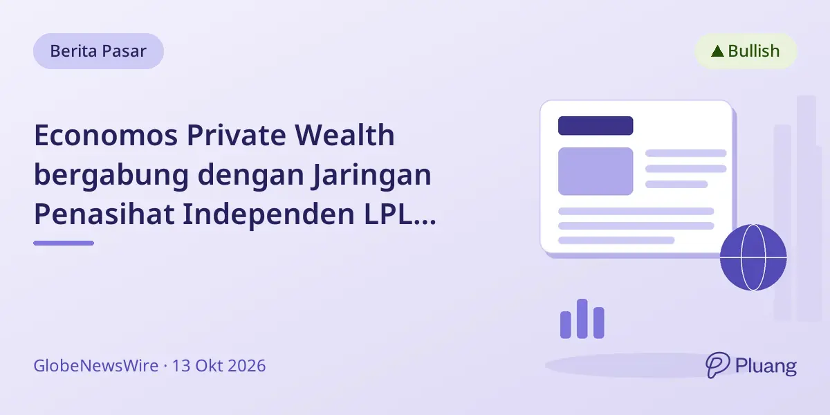 Economos Private Wealth bergabung dengan Jaringan Penasihat Independen LPL untuk kemerdekaan dan sumber daya.