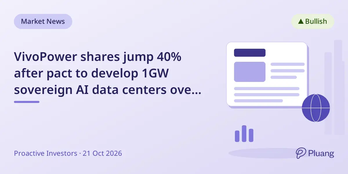 VivoPower shares jump 40% after pact to develop 1GW sovereign AI data centers over 3 years