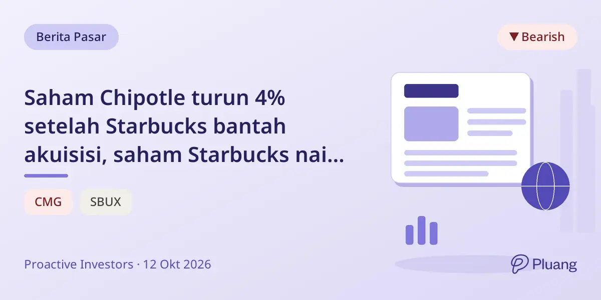 Saham Chipotle turun 4% setelah Starbucks bantah akuisisi, saham Starbucks naik ke $92,13