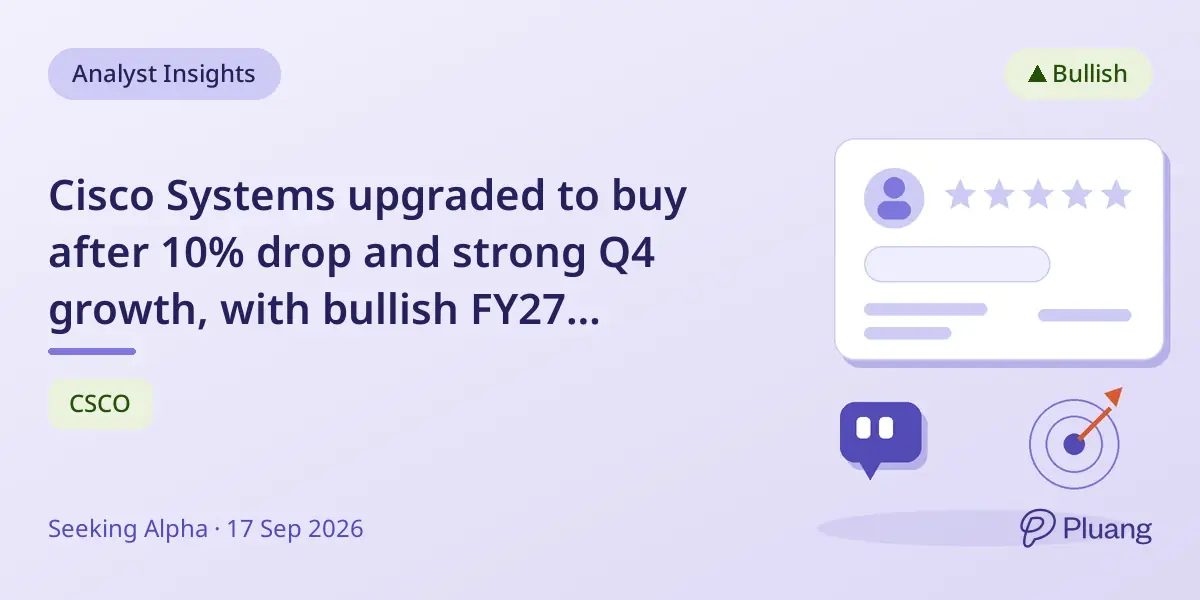 Cisco Systems upgraded to buy after 10% drop and strong Q4 growth, with bullish FY27 outlook.