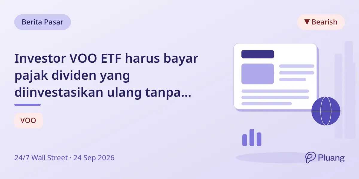 Investor VOO ETF harus bayar pajak dividen yang diinvestasikan ulang tanpa menerima uang tunai.