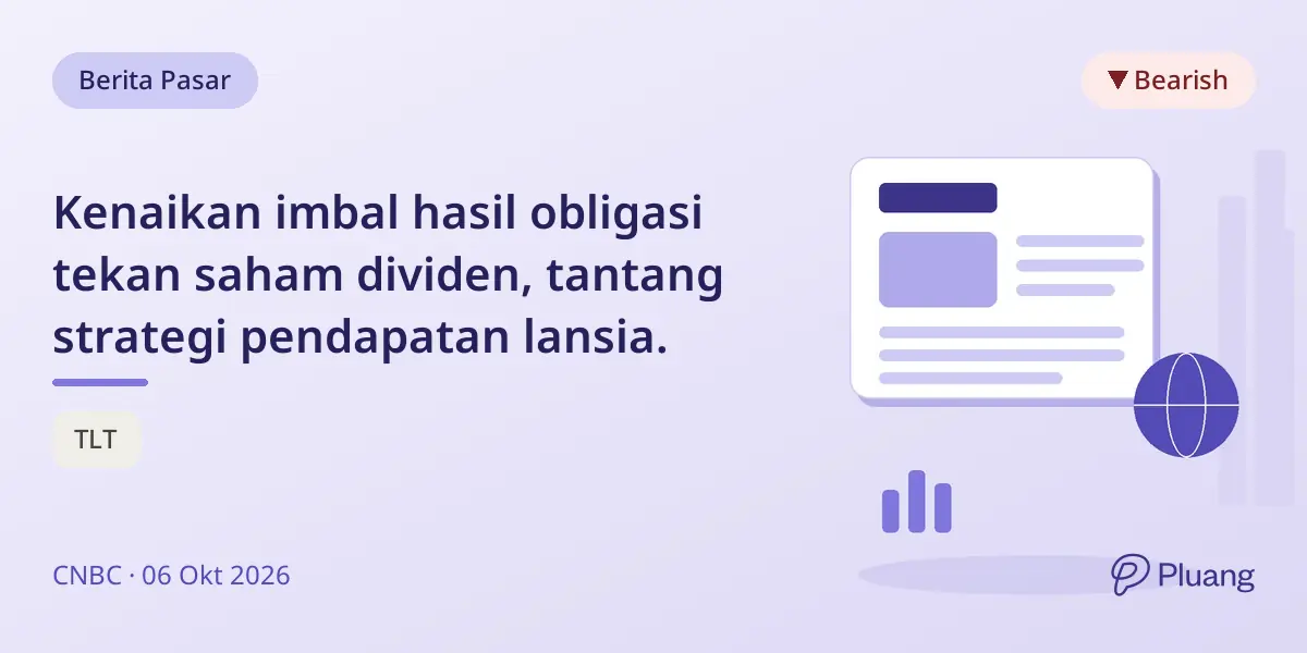 Kenaikan imbal hasil obligasi tekan saham dividen, tantang strategi pendapatan lansia.