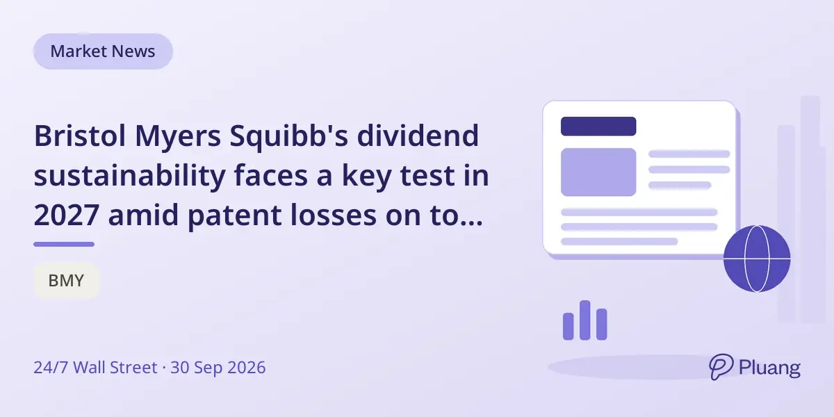 Bristol Myers Squibb's dividend sustainability faces a key test in 2027 amid patent losses on top drug Eliquis.