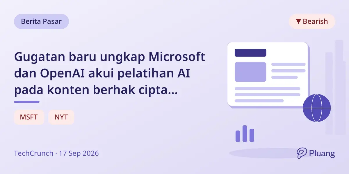 Gugatan baru ungkap Microsoft dan OpenAI akui pelatihan AI pada konten berhak cipta adalah pencurian dan ancam penerbit.