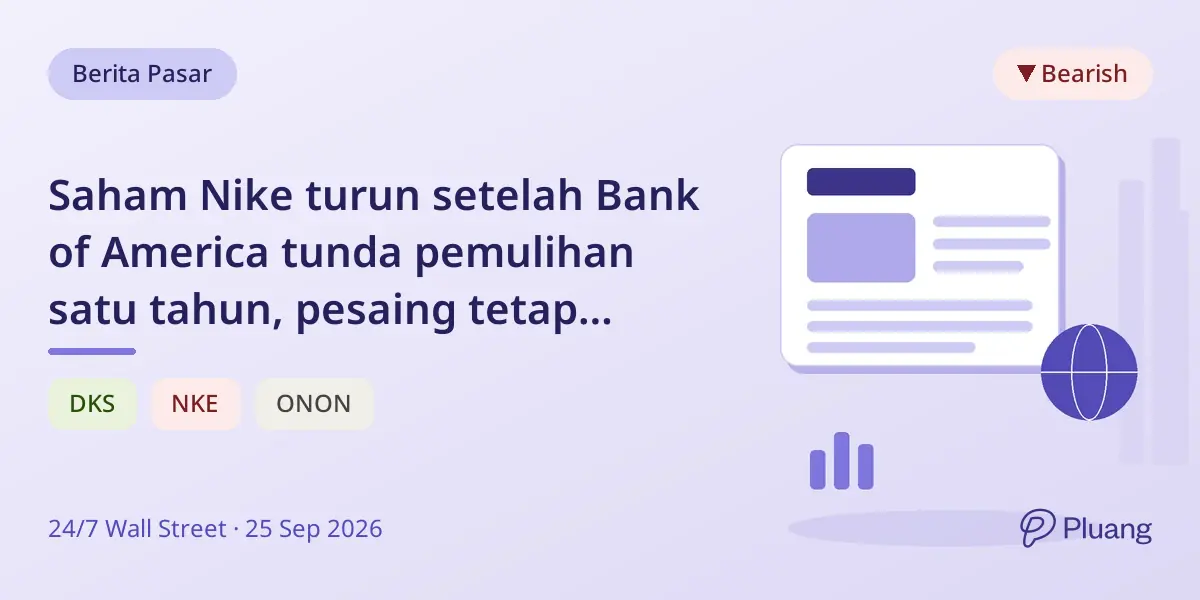 Saham Nike turun setelah Bank of America tunda pemulihan satu tahun, pesaing tetap stabil.