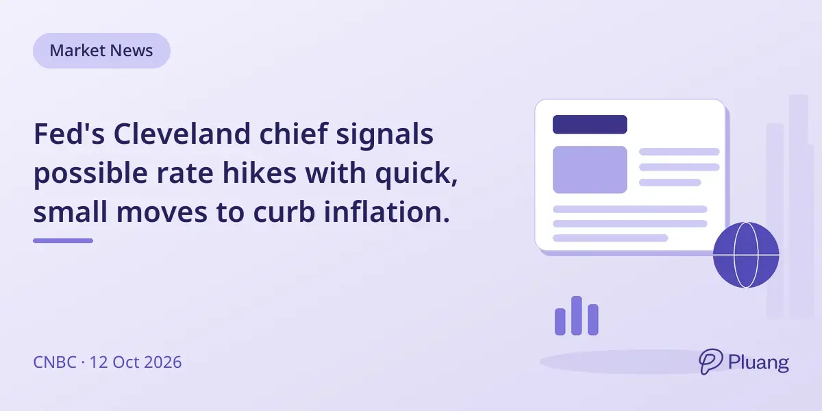 Fed's Cleveland chief signals possible rate hikes with quick, small moves to curb inflation.