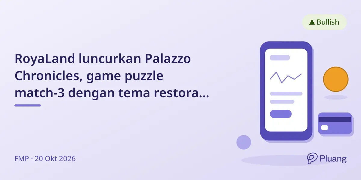 RoyaLand luncurkan Palazzo Chronicles, game puzzle match-3 dengan tema restorasi kastil, rilis Q4 2026.
