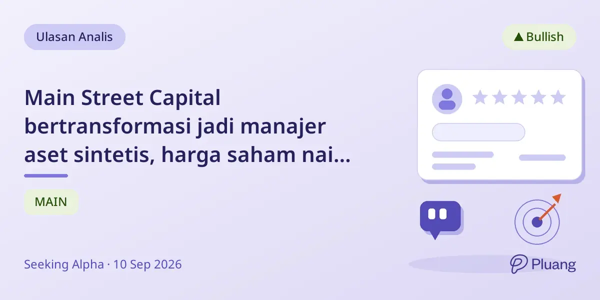 Main Street Capital bertransformasi jadi manajer aset sintetis, harga saham naik 67% dari NAV.