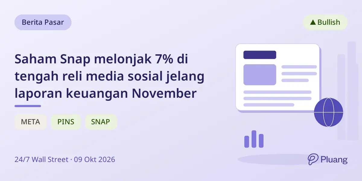 Saham Snap melonjak 7% di tengah reli media sosial jelang laporan keuangan November
