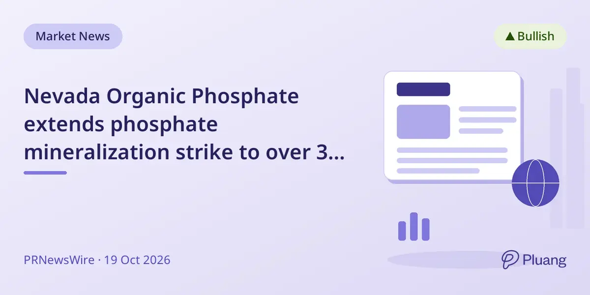 Nevada Organic Phosphate extends phosphate mineralization strike to over 3.3 km with new drill results.