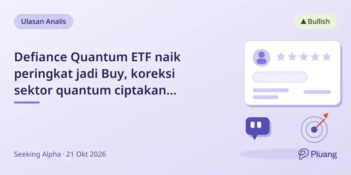 Defiance Quantum ETF naik peringkat jadi Buy, koreksi sektor quantum ciptakan peluang beli menarik.