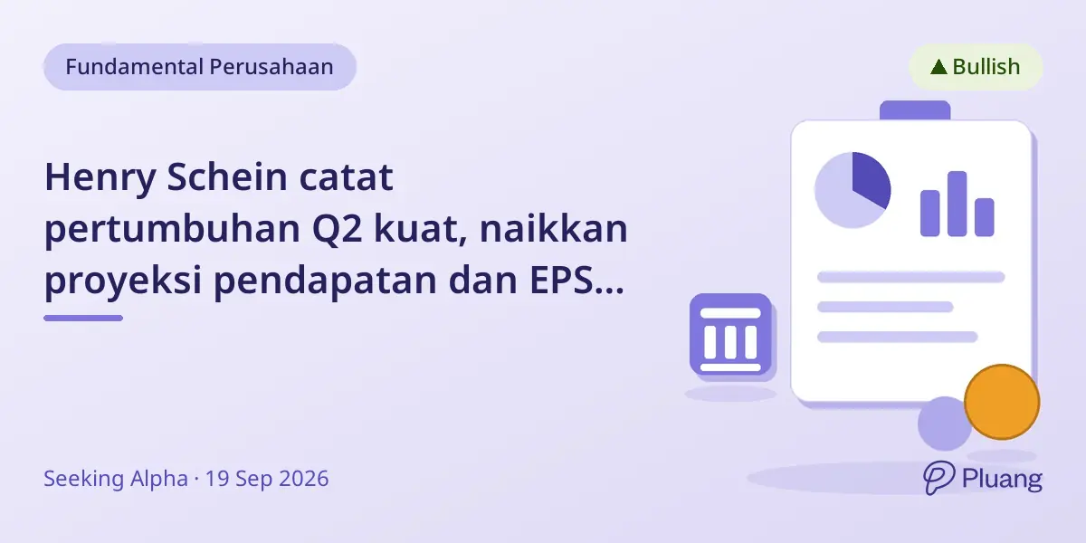Henry Schein catat pertumbuhan Q2 kuat, naikkan proyeksi pendapatan dan EPS 2026.