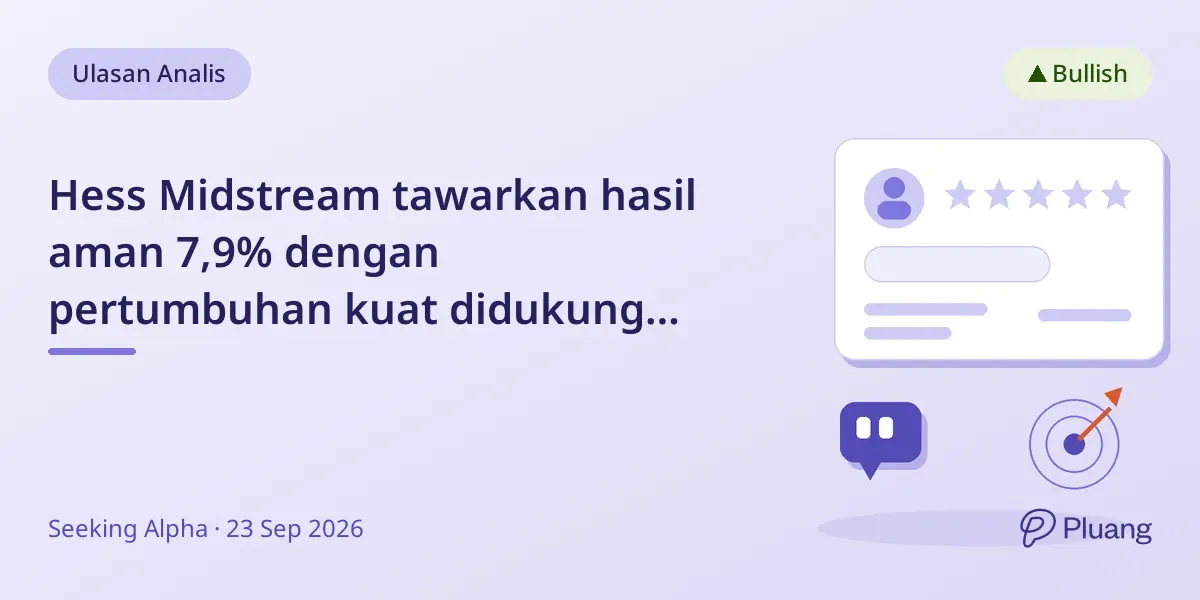Hess Midstream tawarkan hasil aman 7,9% dengan pertumbuhan kuat didukung kontrak Chevron hingga 2033.
