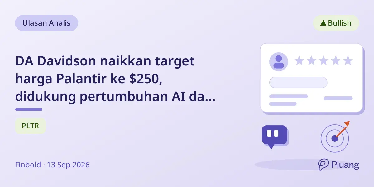 DA Davidson naikkan target harga Palantir ke $250, didukung pertumbuhan AI dan hasil kuartal kedua yang solid.
