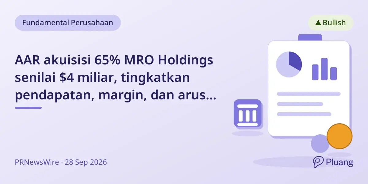 AAR akuisisi 65% MRO Holdings senilai $4 miliar, tingkatkan pendapatan, margin, dan arus kas perawatan penerbangan.