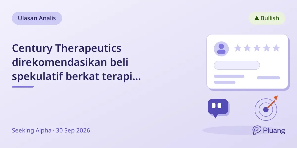 Century Therapeutics direkomendasikan beli spekulatif berkat terapi diabetes menjanjikan dan dana kuat.
