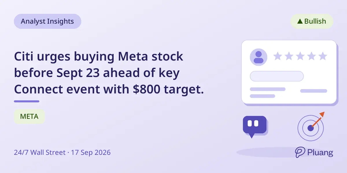 Citi urges buying Meta stock before Sept 23 ahead of key Connect event with $800 target.