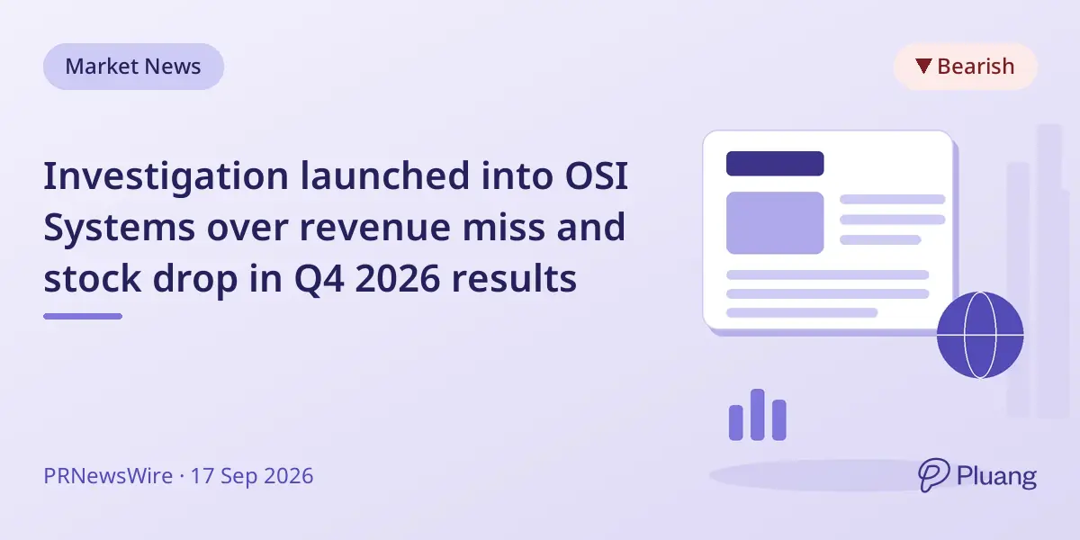 Investigation launched into OSI Systems over revenue miss and stock drop in Q4 2026 results