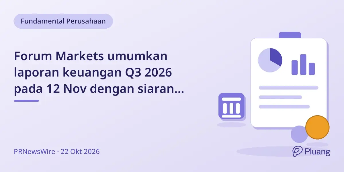 Forum Markets umumkan laporan keuangan Q3 2026 pada 12 Nov dengan siaran langsung