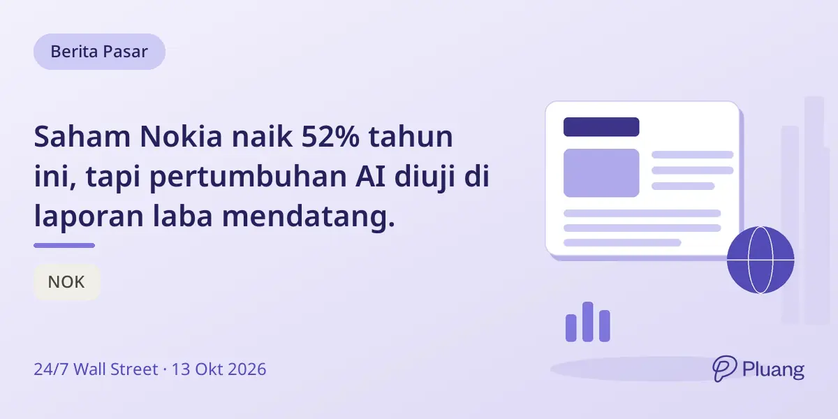 Saham Nokia naik 52% tahun ini, tapi pertumbuhan AI diuji di laporan laba mendatang.